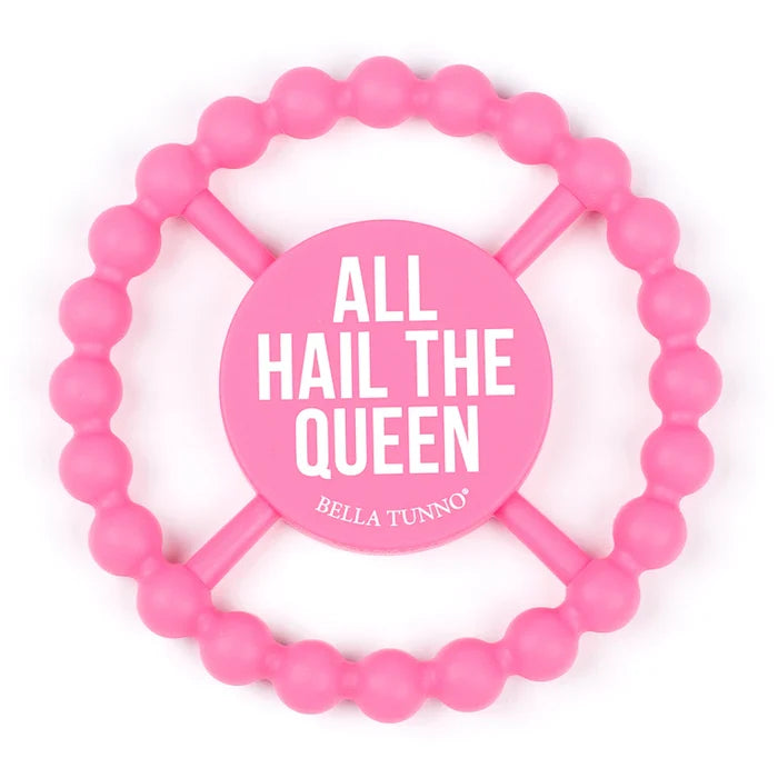 All Hail the Queen Teether