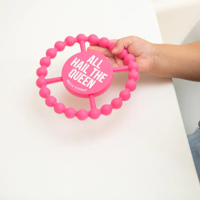 All Hail the Queen Teether