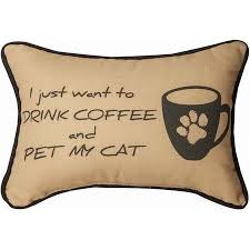 Drink Coffee and Pet My Cat Pillow