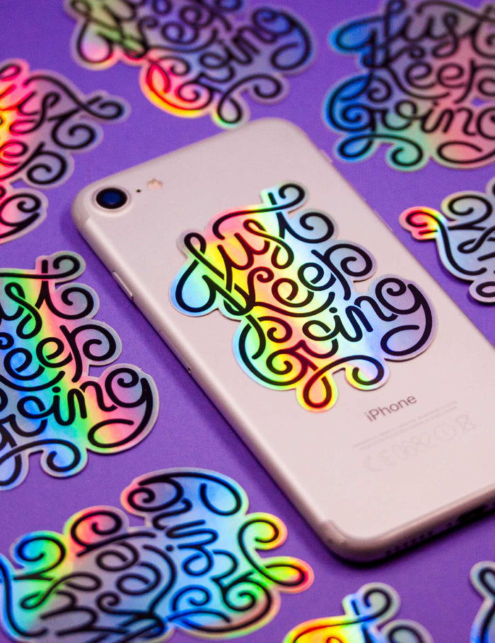 Just keep going holographic sticker