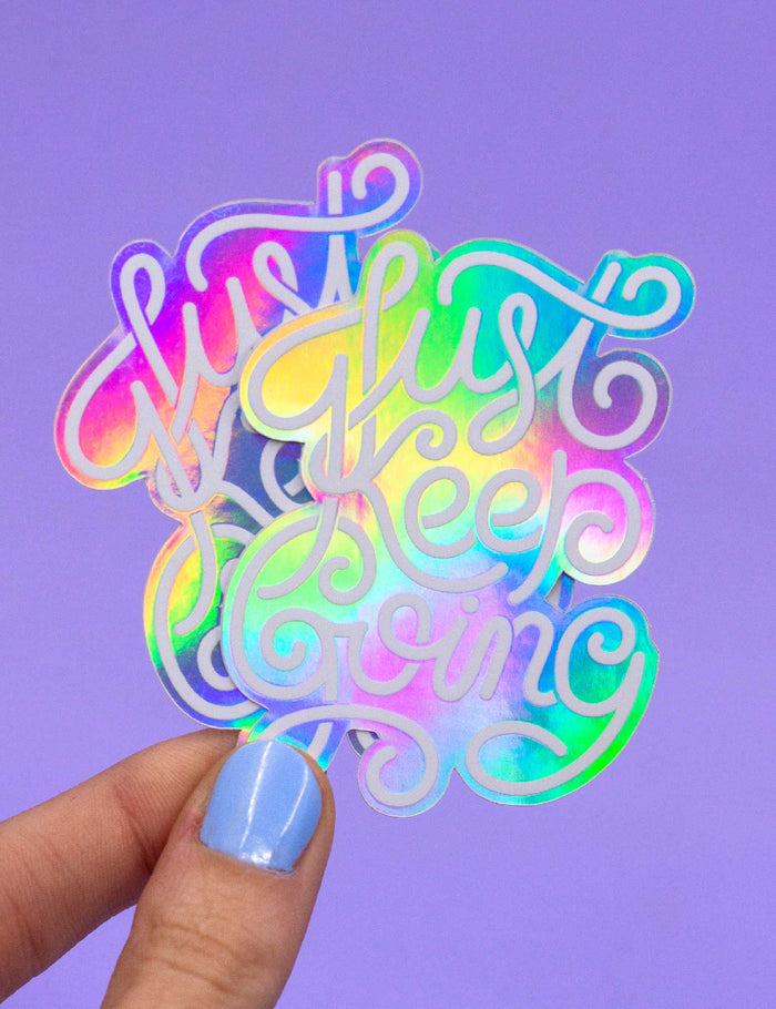 Just keep going holographic sticker