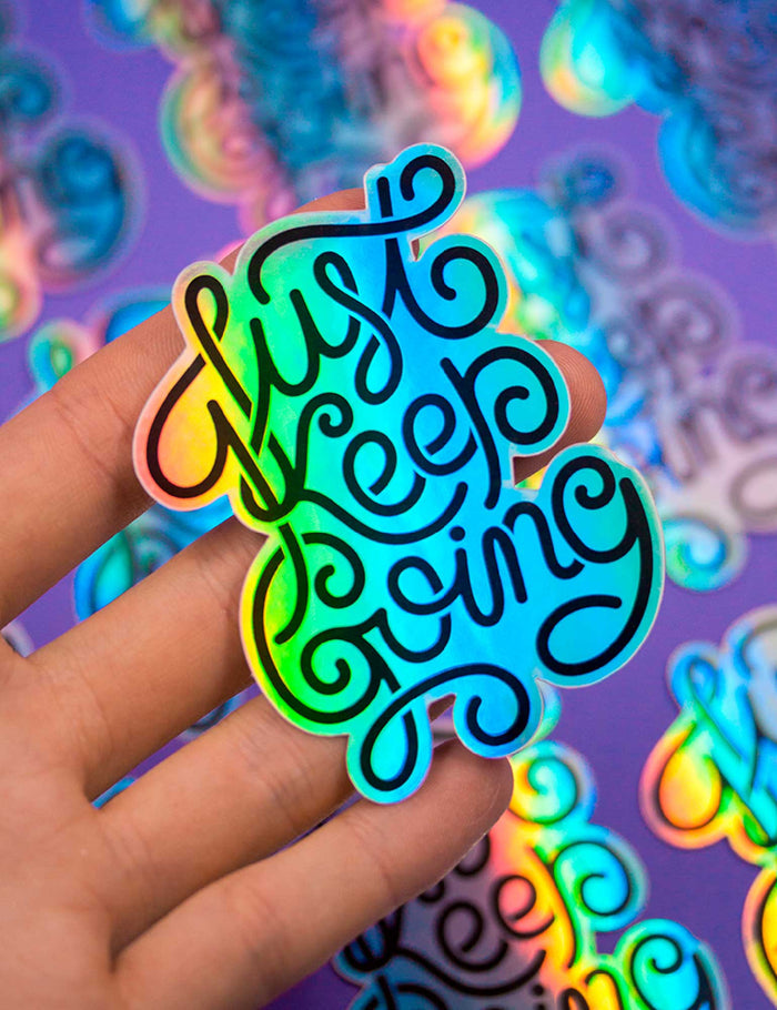 Just keep going holographic sticker