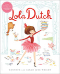Lola Dutch Book By Kenneth and Sarah Jane Wright