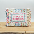 My Face This Bag Quilted Zipper Bag #QMB232