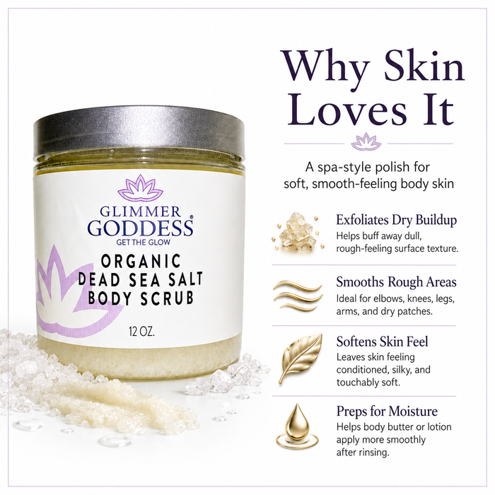 Glimmer Goddess Organic Dead Sea Salt Body Scrub jar on a white background with key benefit callouts for exfoliating dry buildup, smoothing rough areas, softening skin feel, and prepping skin for moisture.