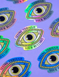 Seeing through your bullshit Holo sticker