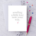 “Sending a little love note your way" Greeting Card
